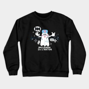 BOO Lady Doctor dressed as a GHOST - cute Halloween Crewneck Sweatshirt